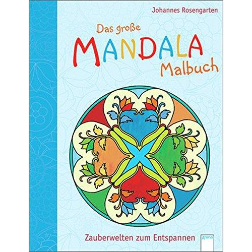 Arena 09963 Das grosse Mandala-Malbuch