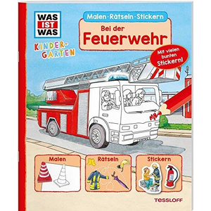 Tessloff 62140 WAS IST WAS Kindergarten - Malen Rätseln Stickern - Bei der Feuerwehr