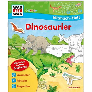 Tessloff 67568 WAS IST WAS Junior - Mitmach-Heft - Dinosaurier